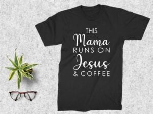 This Mama Runs on Jesus and Coffee T Shirt Design SVG