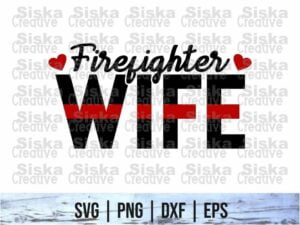 Firefighter Wife SVG