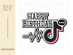 Happy Birthday Tiktok Cake Topper SVG