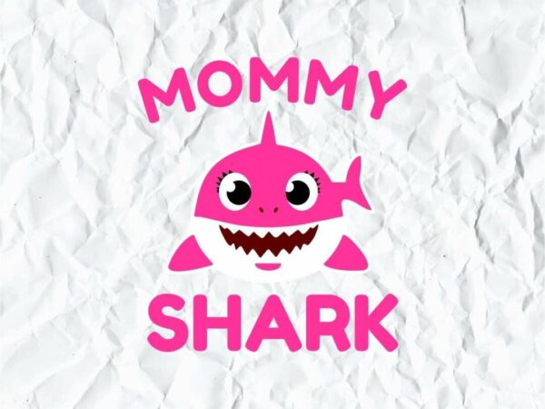 Download Mommy Shark Svg Vectorency