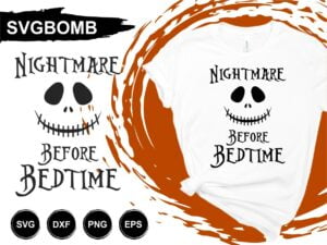 Nightmare Before Bedtime T Shirt Design SVG