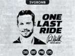 One Last Ride Paul Walker SVG