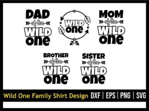 Wild One Family Shirt Design SVG