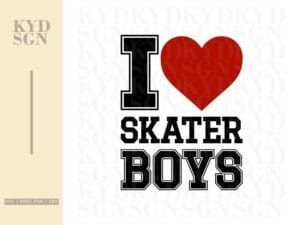I Love Skater Boys SVG