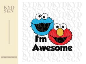I'm Awesome Elmo And Cookie Monster SVG