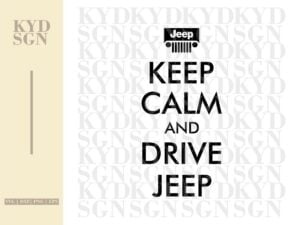 Keep Calm And Drive Jeep SVG