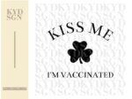 Kiss Me I'm Vaccinated SVG