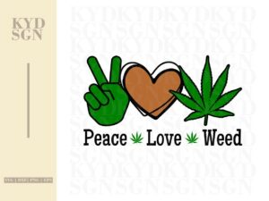 Peace Love Weed SVG