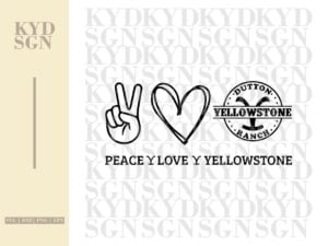 Peace Love Yellowstone SVG
