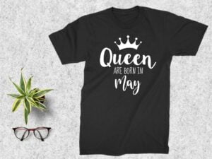 Queens Are Born In May SVG