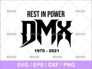 Rest In Power DMX 1970 - 2021 SVG