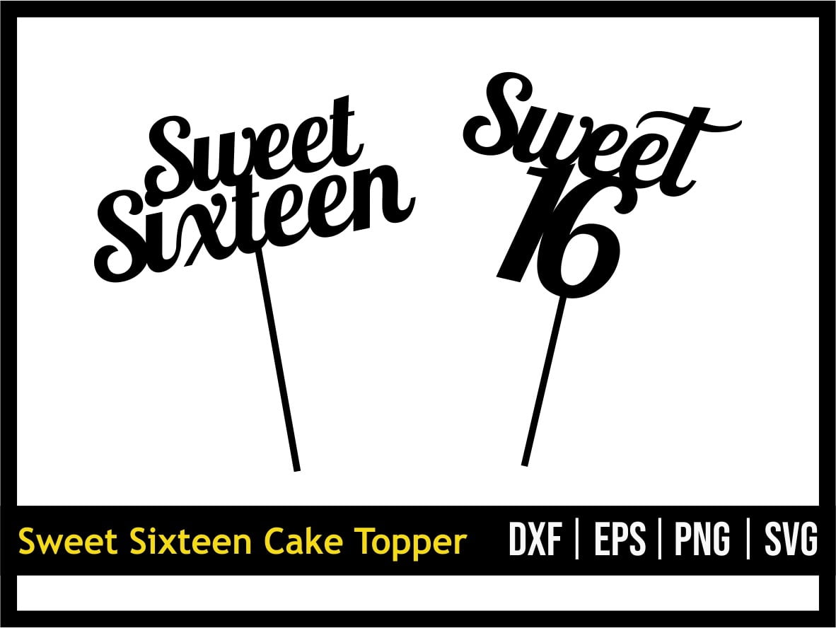 Sweet Sixteen Cake Topper Svg Vectorency