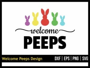 Welcome Peeps SVG