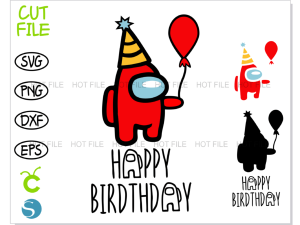 Among Us Happy Birthday Vectorency Among Us Birthday Red Layered SVG, Among Us svg, Among Us vector, Among Us png, Among Us shirt svg, Among Us Birthday SVG