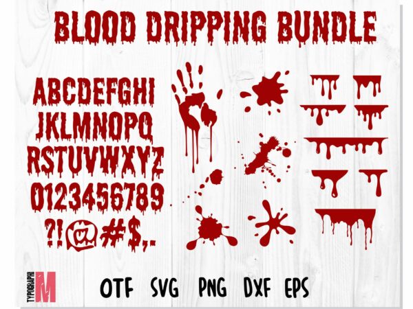 Blood Dripping 1 scaled Vectorency Blood Dripping Bundle | Blood Dripping Font, Blood Dripping Svg, font drips drops, blood drips svg, bloody hand svg, Halloween svg