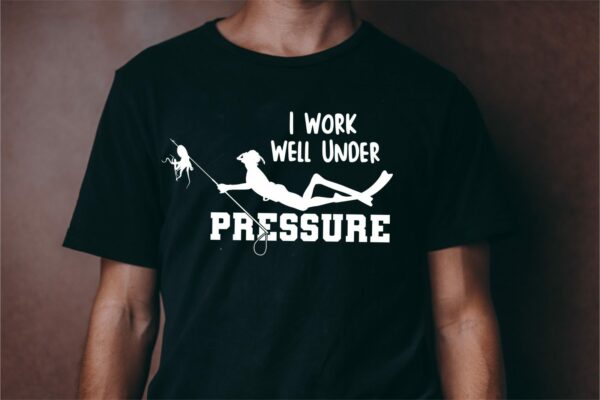 Diving T shirt Design 2 Vectorency I Work Well Under Pressure svg | Diving T-shirt Design, Scuba Diving svg, Diver svg, Scuba Diver png