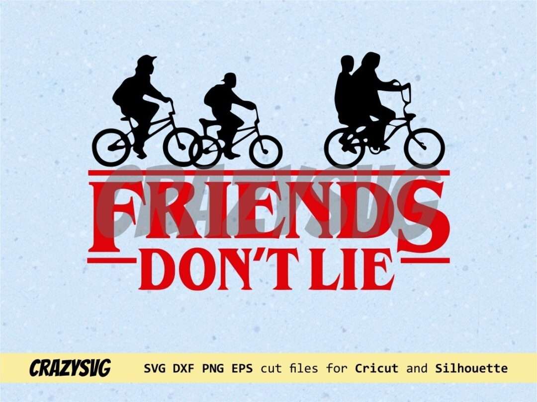 Friends Don't Lie Design Stranger Things SVG | Vectorency