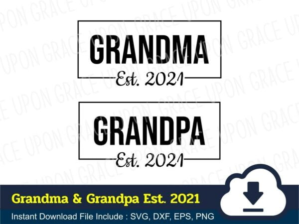 Grandma and Grandpa EST. 2021 SVG