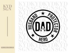 Husband Protector Hero Dad SVG