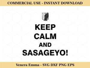 Keep Calm and Sasageyo!