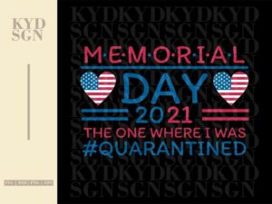 Memorial Day 2021 The One Where Quarantined
