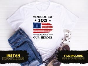 Memorial Day Remember Our Heroes 2021