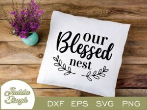 Our Blessed Nest SVG