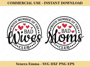 Proud Member Of The Bad Moms Club SVG Cut Files