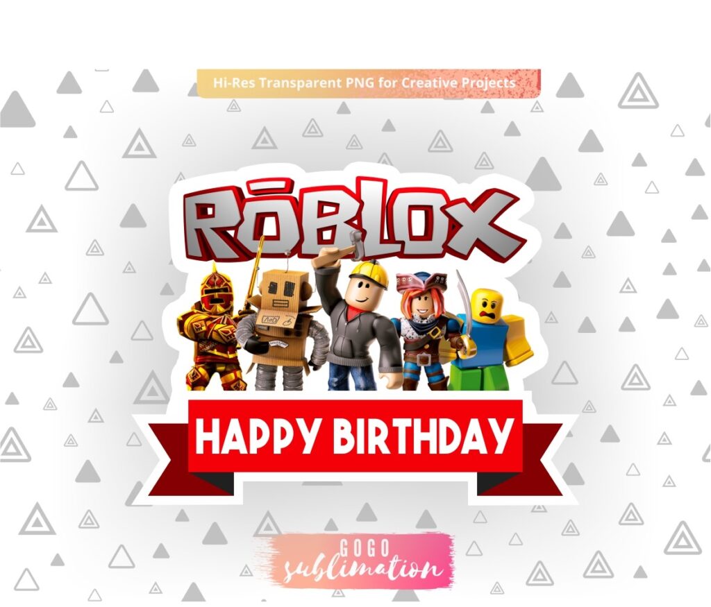 Roblox Happy Birthday Cake Topper PNG Printable Vectorency