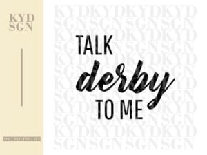 Talk Derby To Me SVG