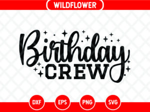 Birthday Crew SVG