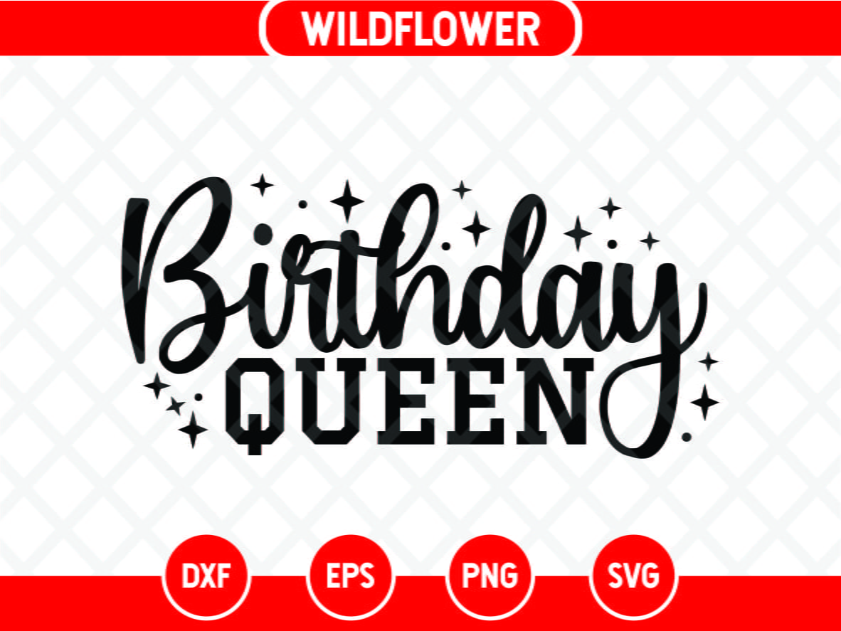 Download Birthday Queen Svg Vectorency