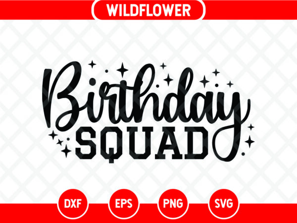Birthday Squad SVG