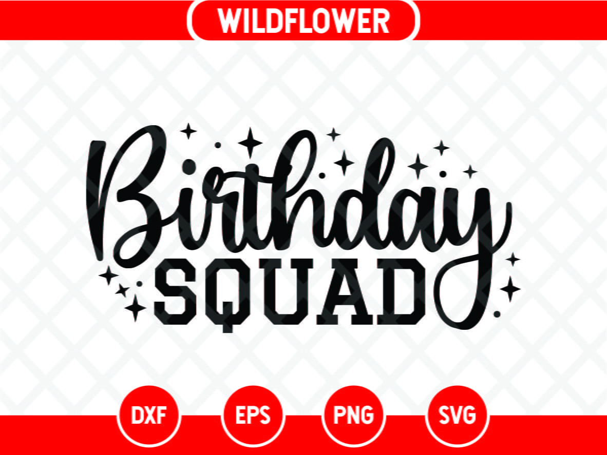 Download Birthday Squad Svg Vectorency