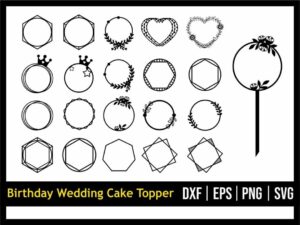 Download Birthday Wedding Cake Topper Frame Svg Vectorency