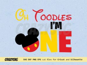 Disney Oh Toodles I'm One SVG
