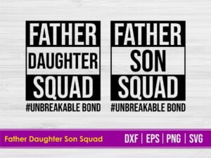 Father Daughter Squad SVG
