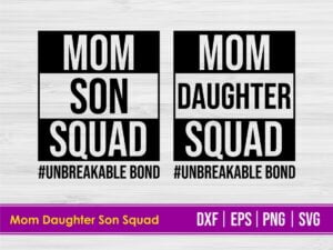 Mom Son Daughter Squad SVG