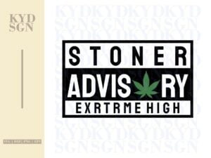 Stoner Advisory Extreme High SVG Shirt Design