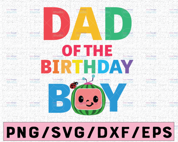 WTMETSY16122020 02 5 Vectorency Cocomelon Dad Birthday Boy SVG, Coco Melon SVG, Cocomelon Bundle SVG, Cocomelon Birthday SVG, Watermelon Birthday SVG PNG EPS JPG DXF