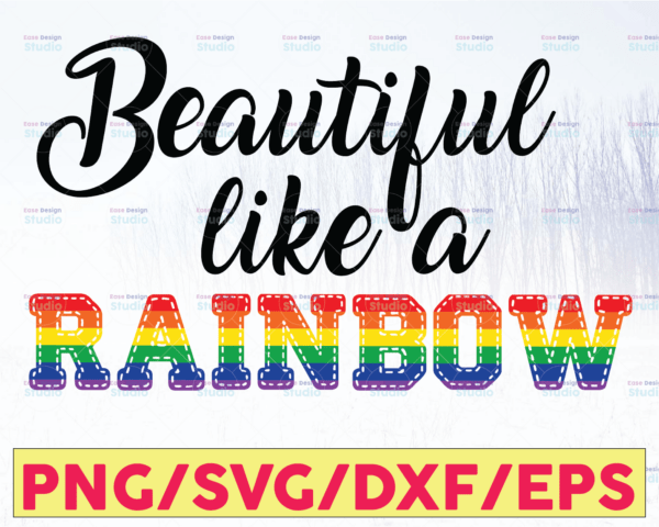 WTMETSY16122020 05 7 Vectorency Beautiful Like a Rainbow SVG Cut File, Lesbian Download, Diversity clipart, Rainbow Personal & Commercial Use, Gay Flag SVG, Rainbow