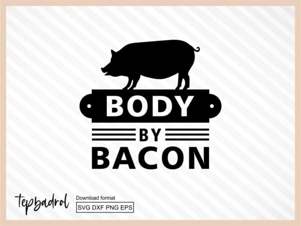body by bacon