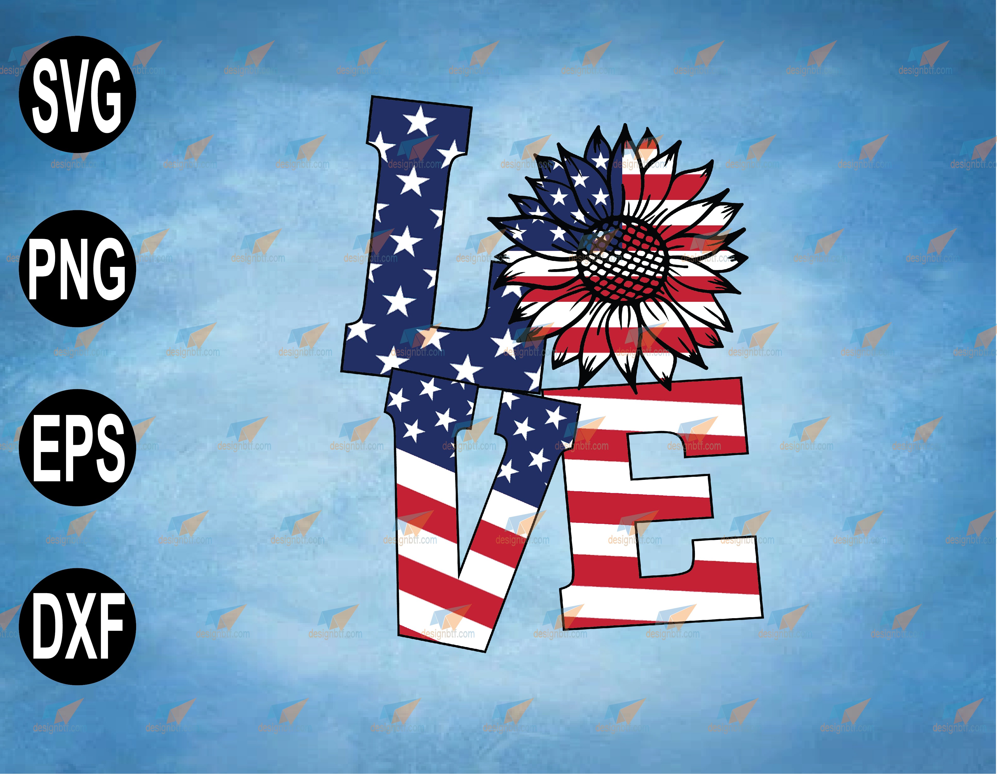 Download 4th Of July Love Sunflower Patriotic American Flag Memorial Day Usa Flag Svg Svg Png Eps Dxf Digital File Digital Print Design Vectorency