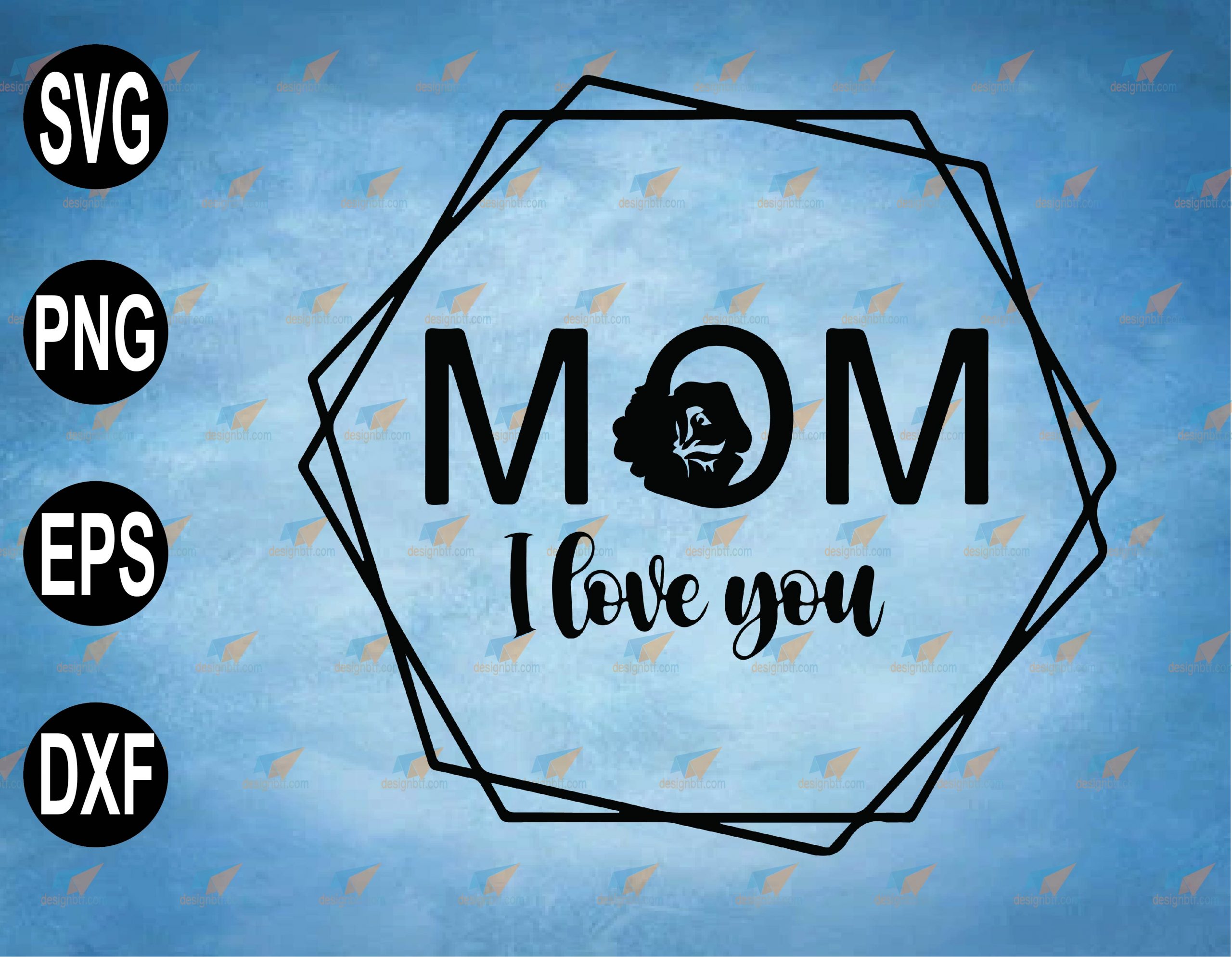 Download Mom I Love You Svg Mama Floral Hexagon Png Clipart Digital Svg Png Eps Download File Vectorency