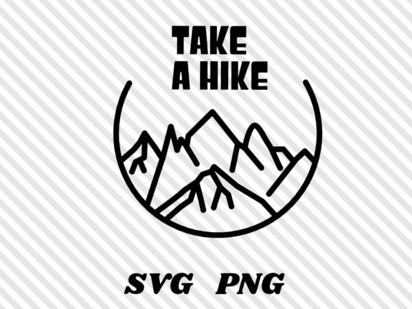 20210716 202249 0000 Vectorency Take a Hike SVG