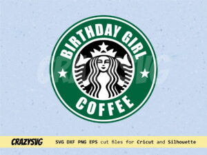 Birthday Girl Coffee Starbucks Logo