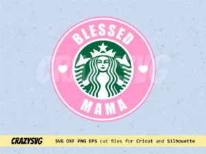 Blessed Mama Starbucks SVG