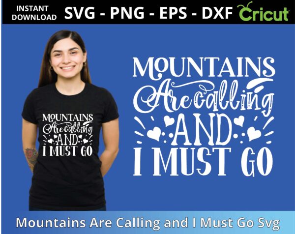 Mountains Are Calling and I Must Go Svg
