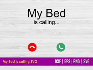 My Bed is calling SVG