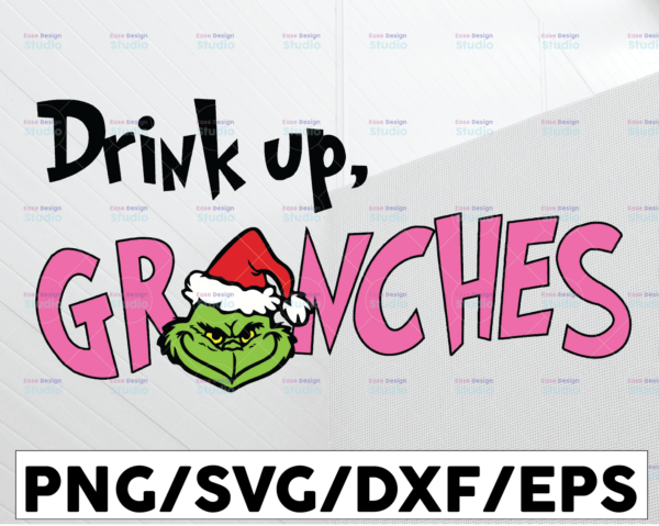 WTMETSY13012021 01 105 Vectorency Drink Up Grinches, Christmas SVG PNG DXF Digital Download